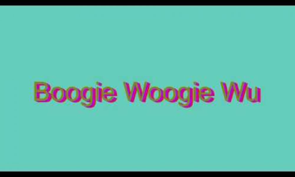 How to Pronounce Boogie Woogie Wu