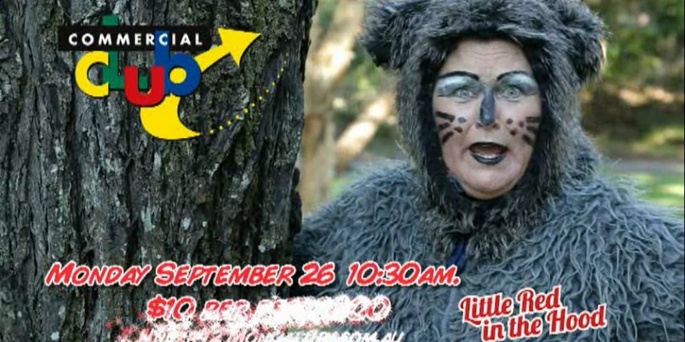 Little Red In The Hood at the Commercial Club Albury – Monday, September 26th at 10:30am